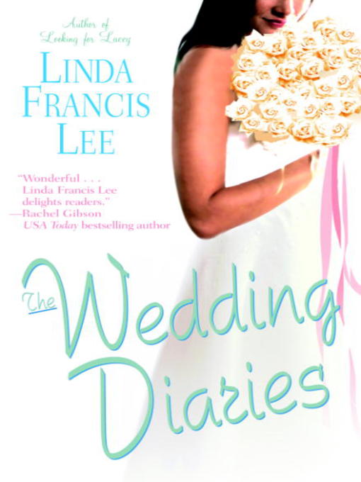 Title details for The Wedding Diaries by Linda Francis Lee - Wait list